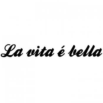 Väggtext La Vita é Bella