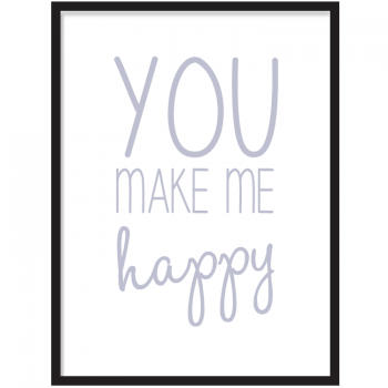 You make me happy