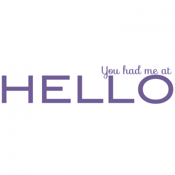 Väggtext You had me at hello