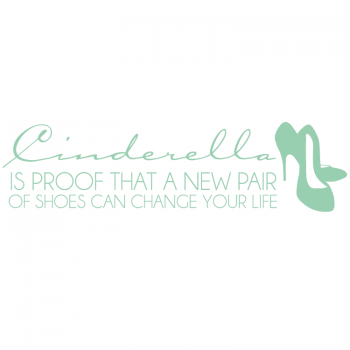 Väggtext Cinderella is..