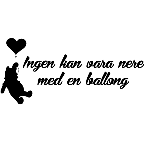 Väggdekor Ingen kan vara nere..