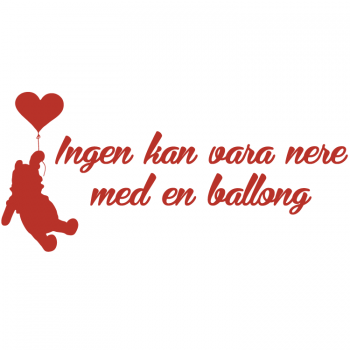 Väggdekor Ingen kan vara nere..