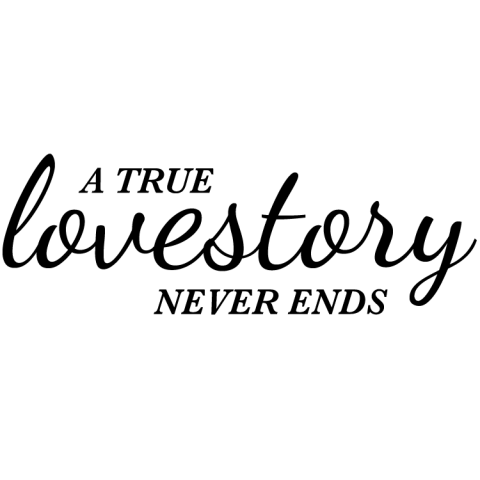 Väggtext A true Lovestory