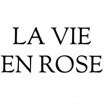 Väggtext La Vie En Rose
