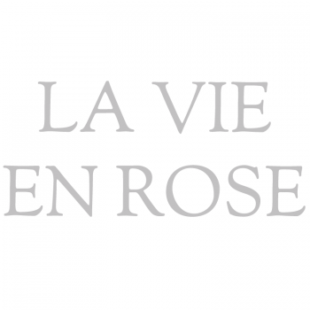 Väggtext La Vie En Rose