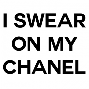 I swear on my chanel